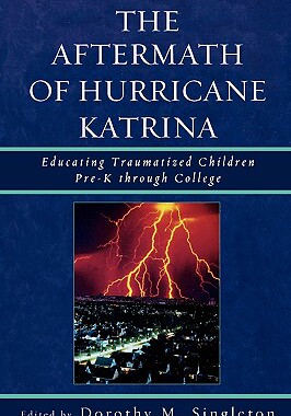 【预售】The Aftermath of Hurricane Katrina: Educating