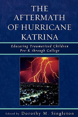 【预售】The Aftermath of Hurricane Katrina: Educating
