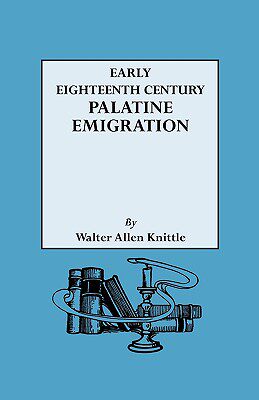 【预售】Early Eighteenth Century Palatine Emigration