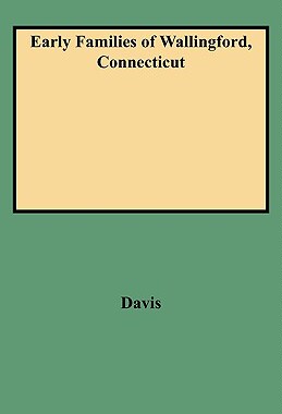 【预售】Early Families of Wallingford, Connecticut