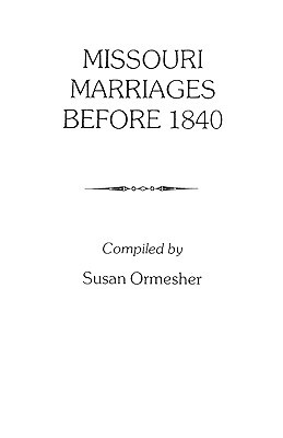【预售】Missouri Marriages Before 1840