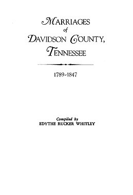 【预售】Marriages of Davidson County, Tennessee, 1789-1847