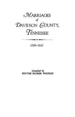 【预售】Marriages of Davidson County, Tennessee, 1789-1847