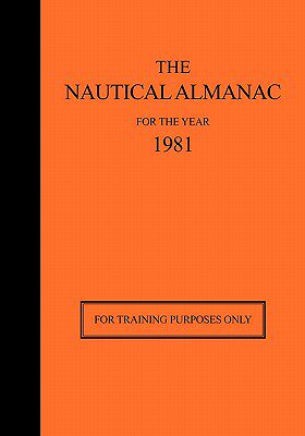 【预售】The Nautical Almanac 1981 - For Training Purposes