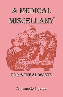 【预售】A Medical Miscellany for Genealogists