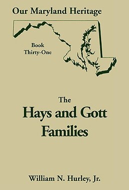 【预售】Our Maryland Heritage, Book 31: Hays and Gott