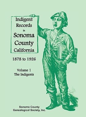 【预售】Indigent Records in Sonoma County, California 1878