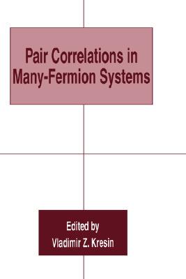 【预售】Pair Correlations in Many-Fermion Systems