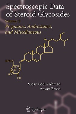 【预售】Spectroscopic Data of Steroid Glycosides: Volume 5