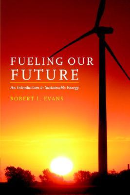 【预售】Fueling Our Future: An Introduction to Sustainable