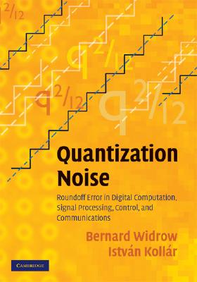 【预售】Quantization Noise: Roundoff Error in Digital