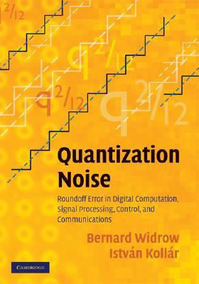 【预售】Quantization Noise: Roundoff Error in Digital