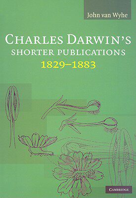 【预售】Charles Darwin's Shorter Publications, 1829-1883