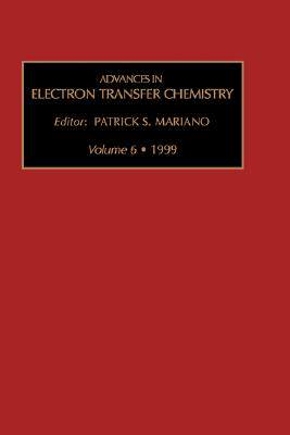 【预售】Advances in Electron Transfer Chemistry, Volume 6