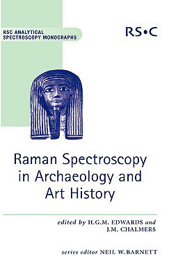 【预售】Raman Spectroscopy in Archaeology and Art History