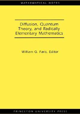 【预售】Diffusion, Quantum Theory, and Radically Elementary