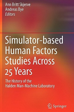 【预售】Simulator-Based Human Factors Studies Across 25