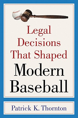 【预售】Legal Decisions That Shaped Modern Baseball