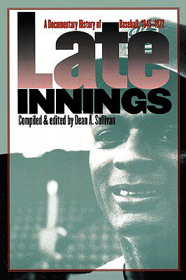 【预售】Late Innings: A Documentary History of Baseball