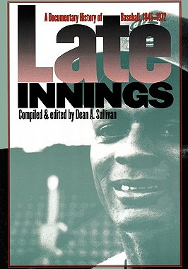 【预售】Late Innings: A Documentary History of Baseball