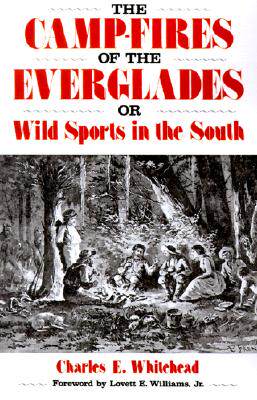 【预售】Camp-Fires of the Everglades: Or Wild Sports in the