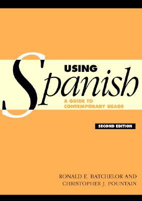 【预售】Using Spanish: A Guide to Contemporary Usage