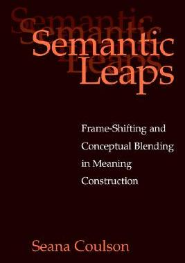 【预售】Semantic Leaps: Frame-Shifting and Conceptual