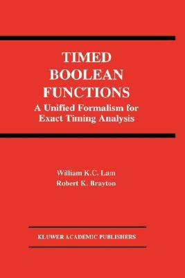 【预售】Timed Boolean Functions: A Unified Formalism for