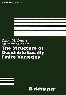【预售】Structure of Decidable Locally Finite Varieties