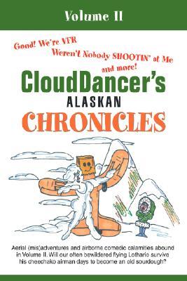 【预售】Clouddancer's Alaskan Chronicles: Volume II