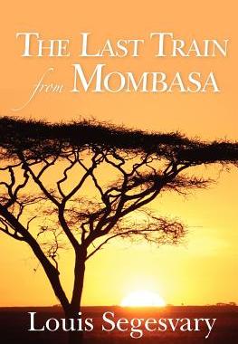 【预售】The Last Train from Mombasa