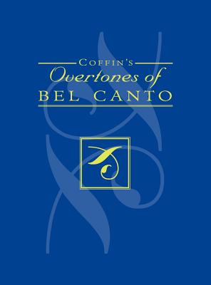 【预售】Coffin's Overtones of Bel Canto: Phonetic Basis of-封面