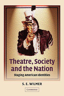 【预售】Theatre, Society and the Nation: Staging American