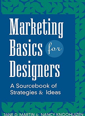 【预售】Marketing Basics For Designers: A Sourcebook Of