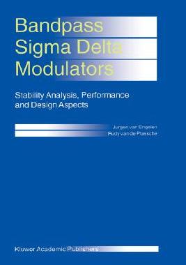 【预售】Bandpass SIGMA Delta Modulators: Stability Analysis