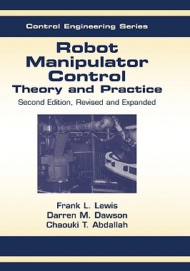 【预售】Robot Manipulator Control: Theory and Practice