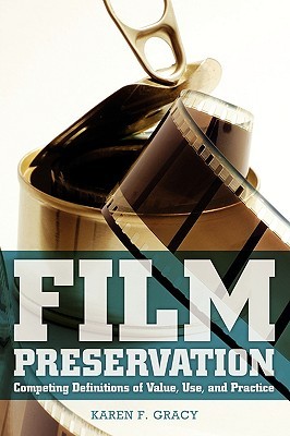 【预售】Film Preservation: Competing Definitions of Value