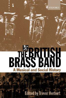 【预售】The British Brass Band: A Musical and Social