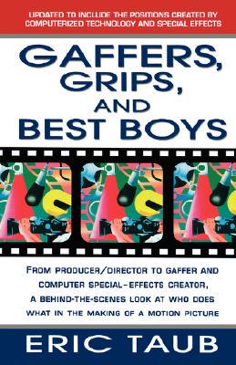 【预售】Gaffers, Grips and Best Boys: From Producer-Director