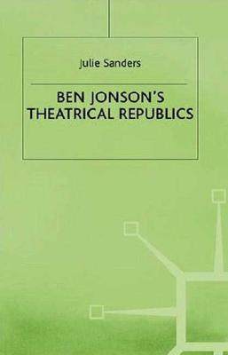 【预售】Ben Jonson's Theatrical Republics