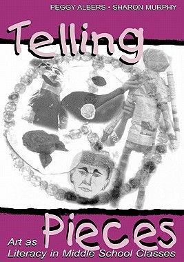 【预售】Telling Pieces: Art as Literacy in Middle School