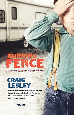 【预售】Burning Fence: A Western Memoir of Fatherhood