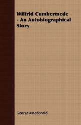【预售】Wilfrid Cumbermede - An Autobiographical Story
