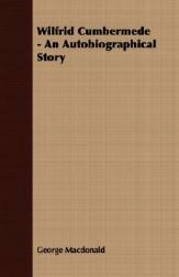 【预售】Wilfrid Cumbermede - An Autobiographical Story