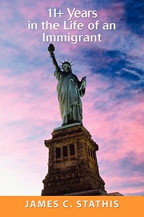 【预售】11+ Years in the Life of an Immigrant