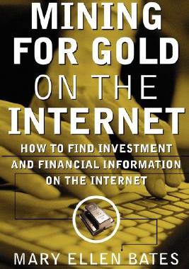 【预售】Mining for Gold on Internet: How to Find Investment