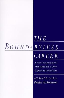 【预售】The Boundaryless Careers: A New Employment Principal