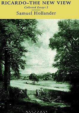【预售】Ricardo - The New View: Collected Essays I