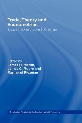 【预售】Trade, Theory and Econometrics: Essays in Honour of