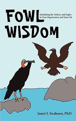 【预售】Fowl Wisdom: Identifying the Turkeys and Eagles in